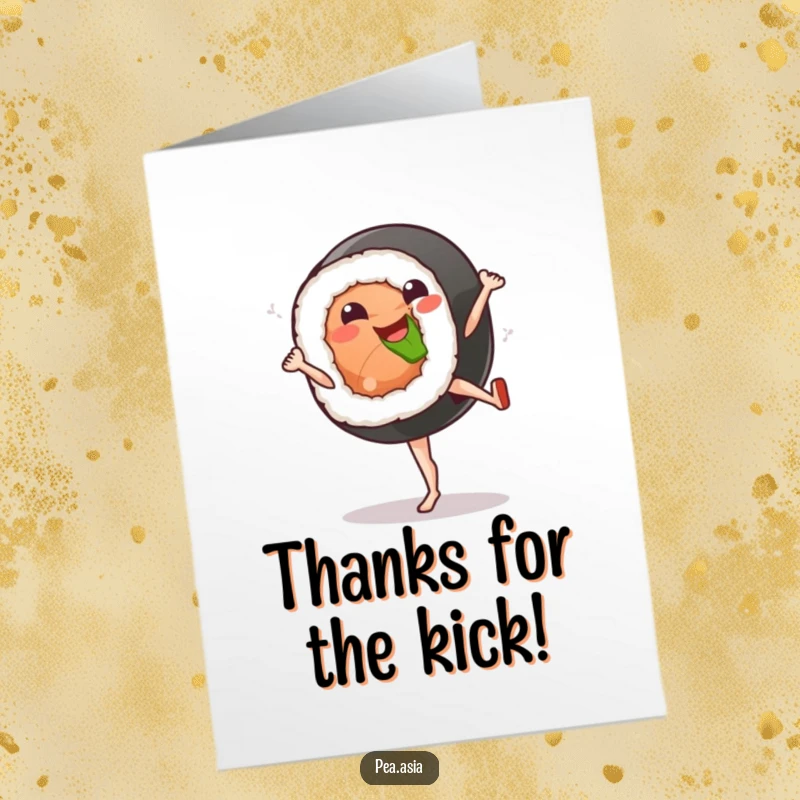 Funny Free Printable Thank You Card: A smiling sushi roll with legs performing an energetic high kick, delivering thanks with flair.