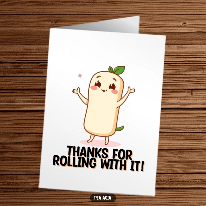 Funny Free Printable Thank You Card: Cute spring roll character performing a graceful dance move to express sincere thanks.